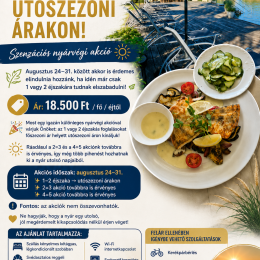 AUGUSZTUS UTOLSÓ HETE – UTÓSZEZONI ÁRAKON!